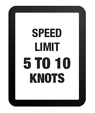 Speed limit 5 to 10 knots in a black rectangle